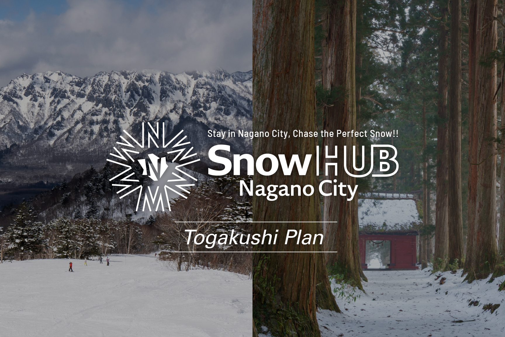 Snow HUB Nagano City -TOGAKUSHI-